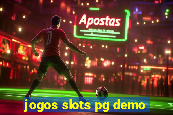 jogos slots pg demo